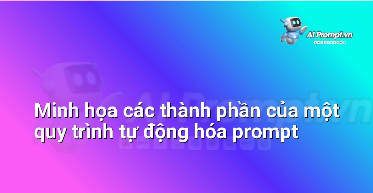 Assistant Prompt Là Gì? Hướng Dẫn Chi Tiết Cho Người Mới Bắt Đầu