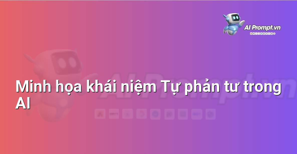 Prompt dài hay ngắn hiệu quả hơn? Chuyên gia giải đáp cho người mới bắt đầu