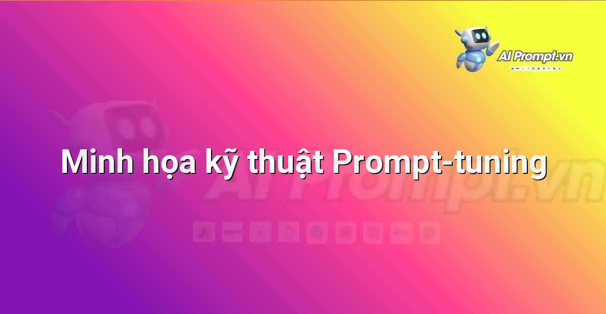 Sơ đồ minh họa cách Prompt-tuning điều chỉnh các vector đầu vào của mô hình ngôn ngữ lớn