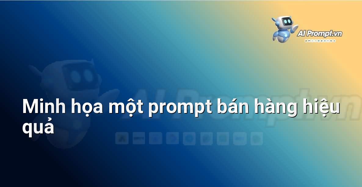 Structured Prompt là gì? Hướng dẫn chi tiết cho người mới bắt đầu