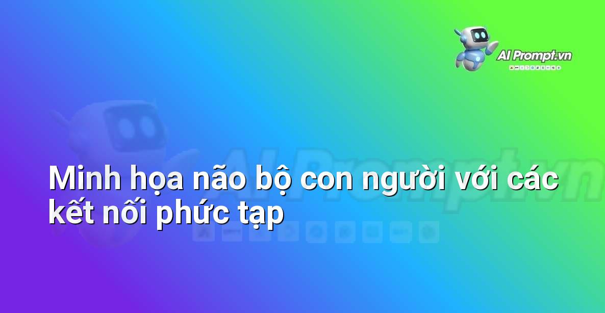 Hình ảnh 3D của bộ não với các đường sáng kết nối các vùng chức năng khác nhau, tượng trưng cho tư duy và nhận thức.