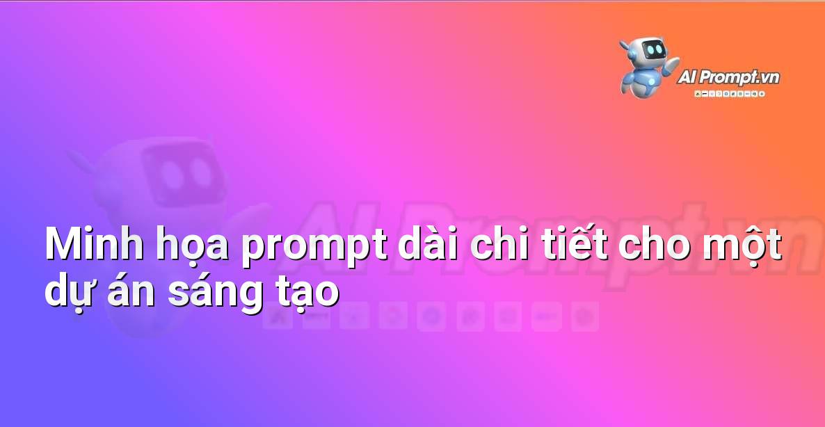 Prompt Engineering là Gì? Hướng Dẫn Chi Tiết Cho Người Mới Bắt Đầu