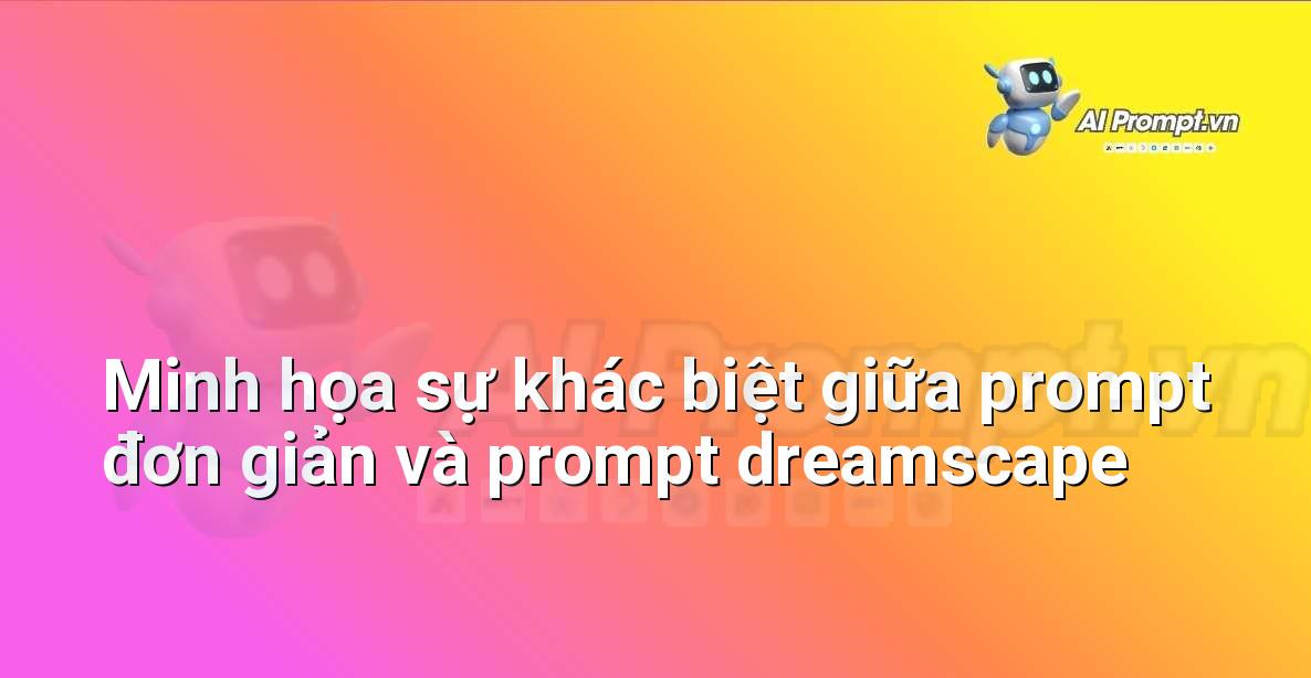 AI là gì? Khám phá thế giới Trí tuệ Nhân tạo cho người mới bắt đầu
