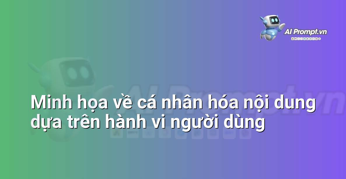 Giao diện minh họa một email được cá nhân hóa hiển thị các đề xuất nội dung phù hợp với lịch sử xem của người dùng