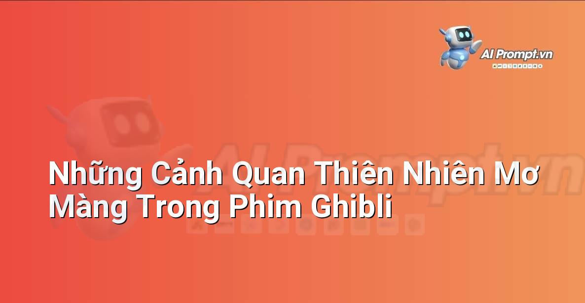 Ảnh minh họa rừng cây xanh mướt với ánh nắng chiếu qua tán lá, mang phong cách vẽ tay đặc trưng của Studio Ghibli