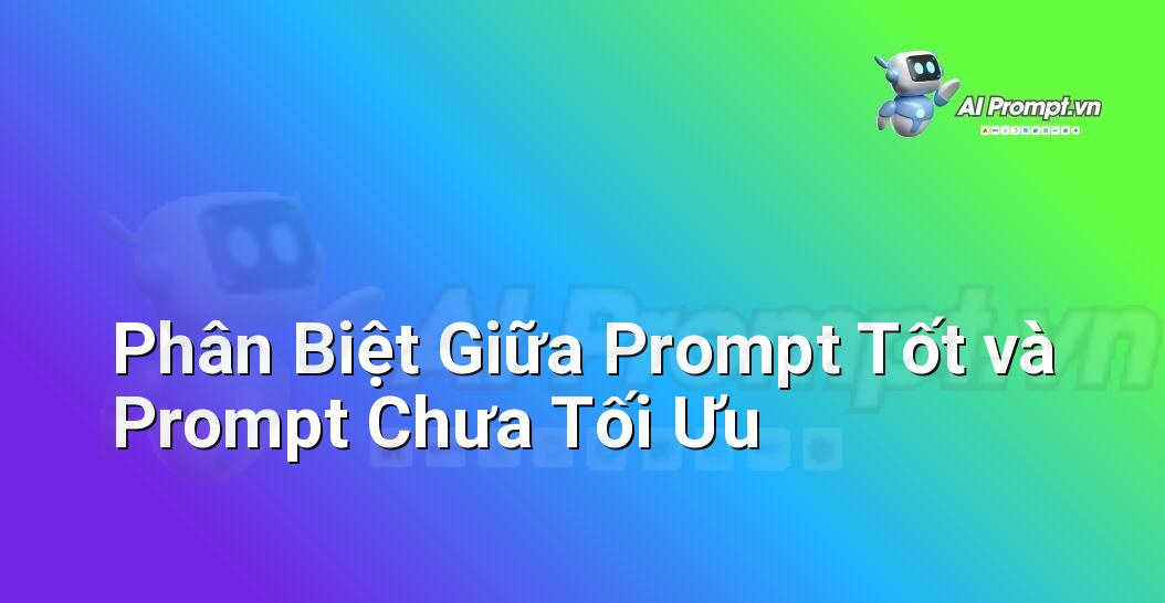 Prompt Bố Cục Sáng Tạo: Hướng Dẫn Chi Tiết Cho Người Mới Bắt Đầu Với E-E-A-T Từ Chuyên Gia