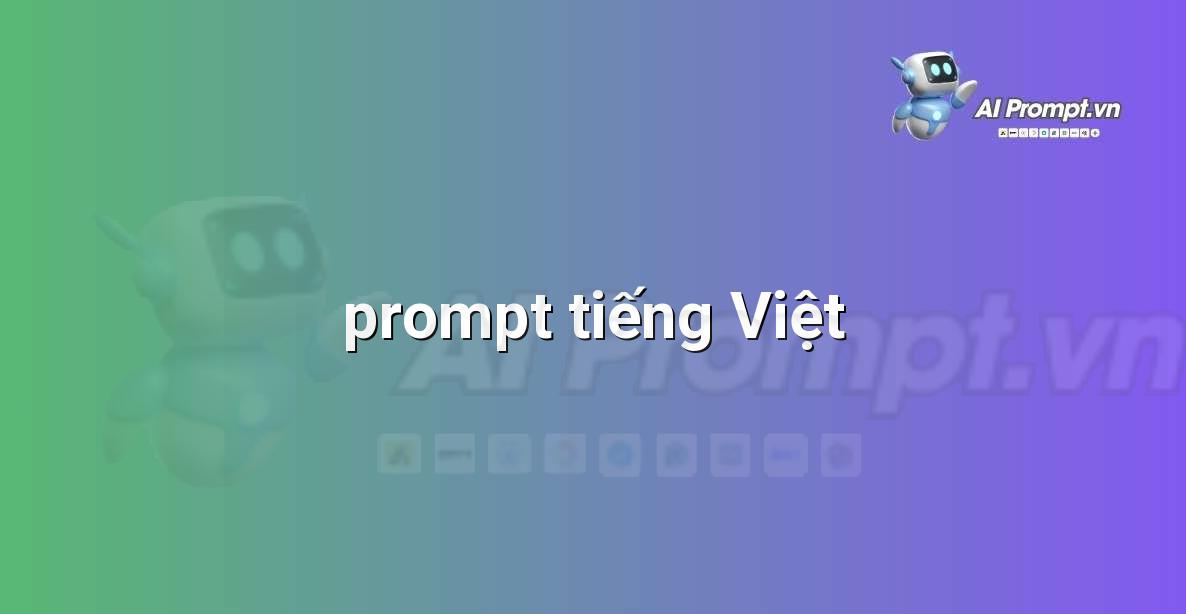 prompt tiếng Việt