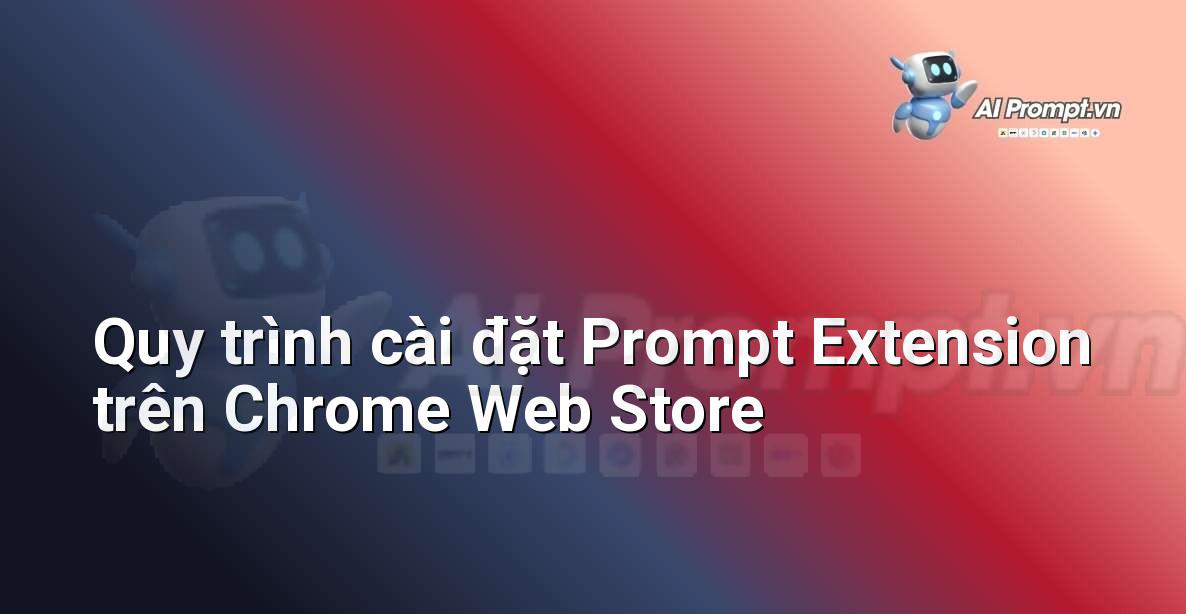 Hình ảnh minh họa các bước cài đặt một tiện ích mở rộng trên Chrome Web Store, từ tìm kiếm đến nhấp nút "Thêm vào Chrome".