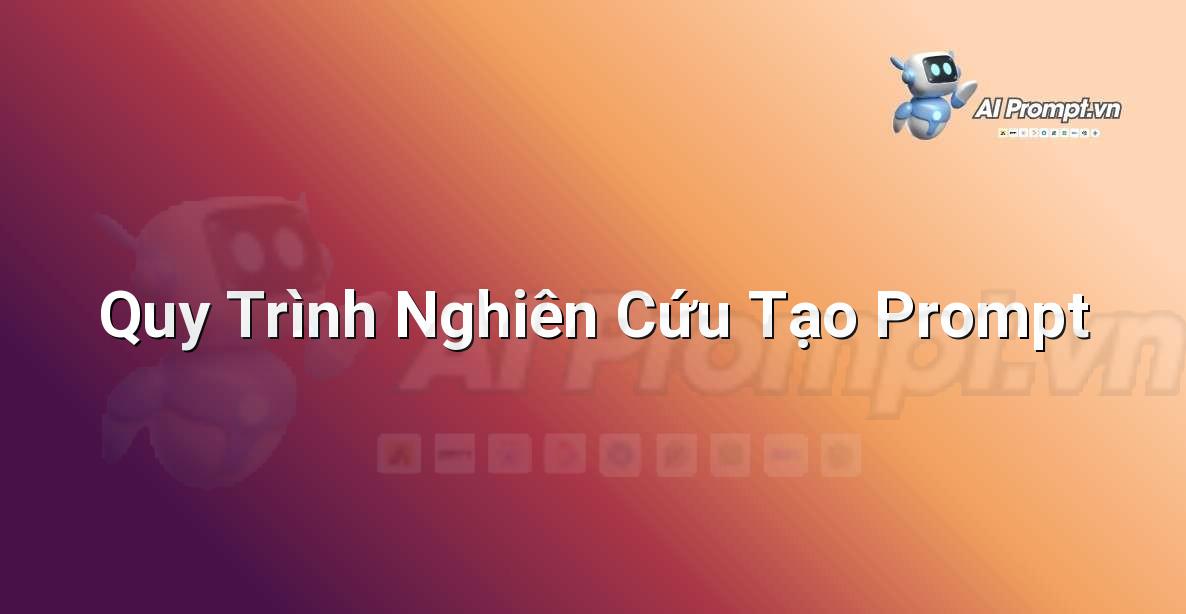 Biểu đồ hoặc sơ đồ minh họa các bước tạo prompt hiệu quả, bao gồm nghiên cứu từ khóa, phân tích phong cách và tinh chỉnh