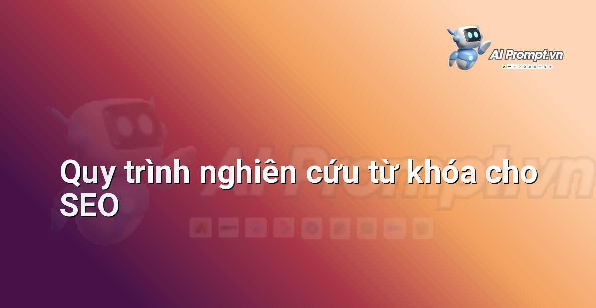 Khám Phá Nâng Cao Từ Khóa &#8211; Prompt Viết Quảng Cáo Để Thành Công Trong Kinh Doanh