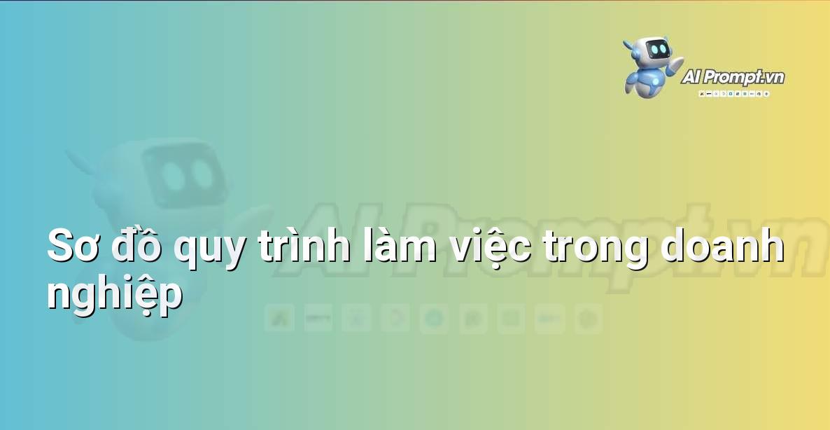 Sơ đồ flow chart mô tả các bước của một quy trình làm việc điển hình