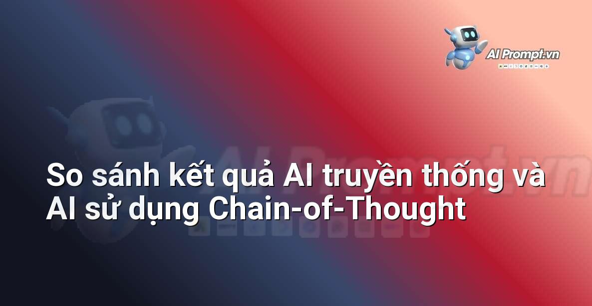 Prompt Engineering là Gì? Hướng Dẫn Chi Tiết Cho Người Mới Bắt Đầu