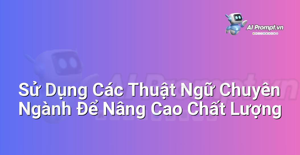 Giải thích về các thuật ngữ nhiếp ảnh và điện ảnh như cinematic lighting, high contrast, depth of field, rule of thirds, và cách chúng giúp cải thiện prompt AI cho poster phim hành động.