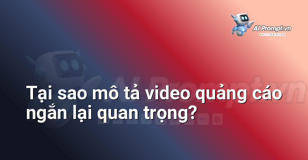 Ý Tưởng Prompt Video: Cẩm Nang Toàn Diện Cho Người Mới Bắt Đầu