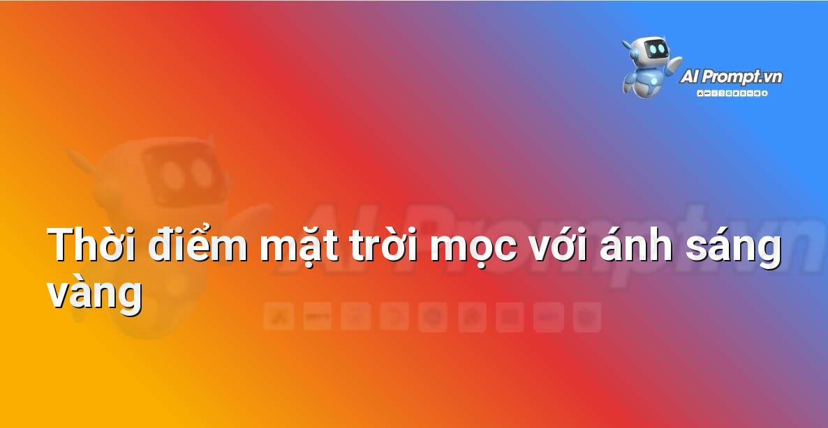 Constraint trong Prompt là gì? Hướng dẫn chi tiết cho người mới bắt đầu