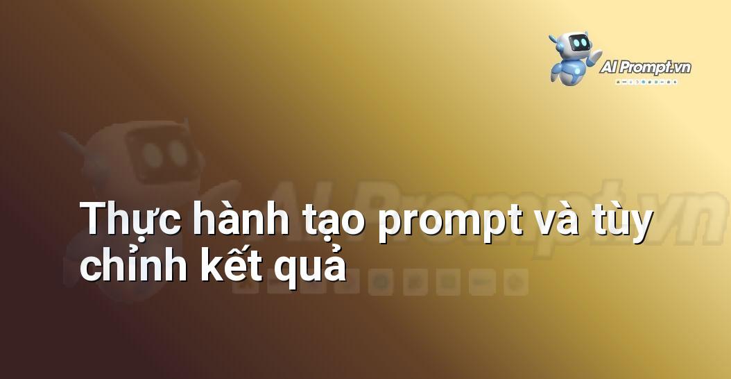 Prompt Nghệ Thuật Cảm Xúc: Chìa Khóa Mở Cánh Cửa Sáng Tạo (Dành Cho Người Mới Bắt Đầu)