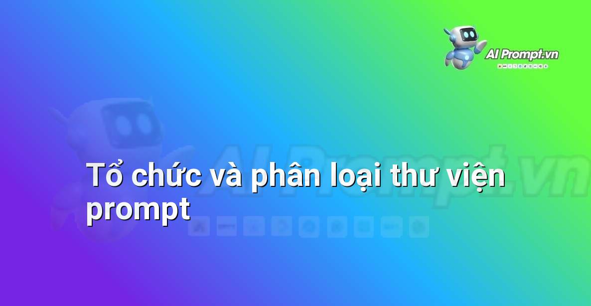 Giao diện trực quan hiển thị một hệ thống quản lý thư viện prompt với các danh mục, thẻ tags và chức năng tìm kiếm
