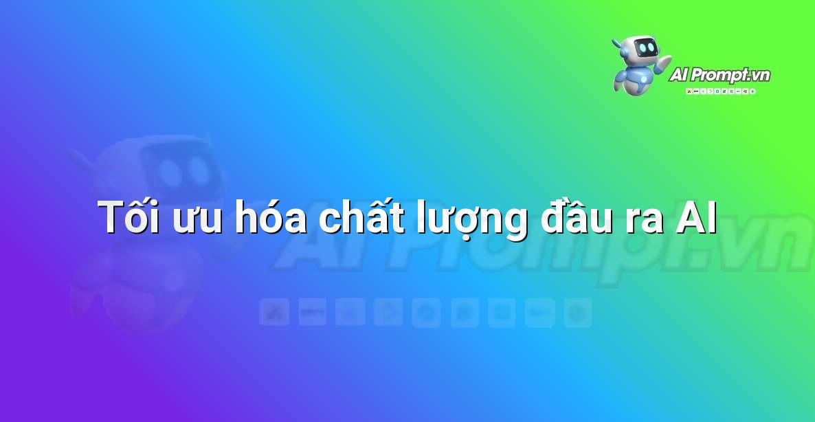 Biểu đồ tăng trưởng minh họa sự cải thiện về chất lượng đầu ra sau khi áp dụng kiểm thử prompt