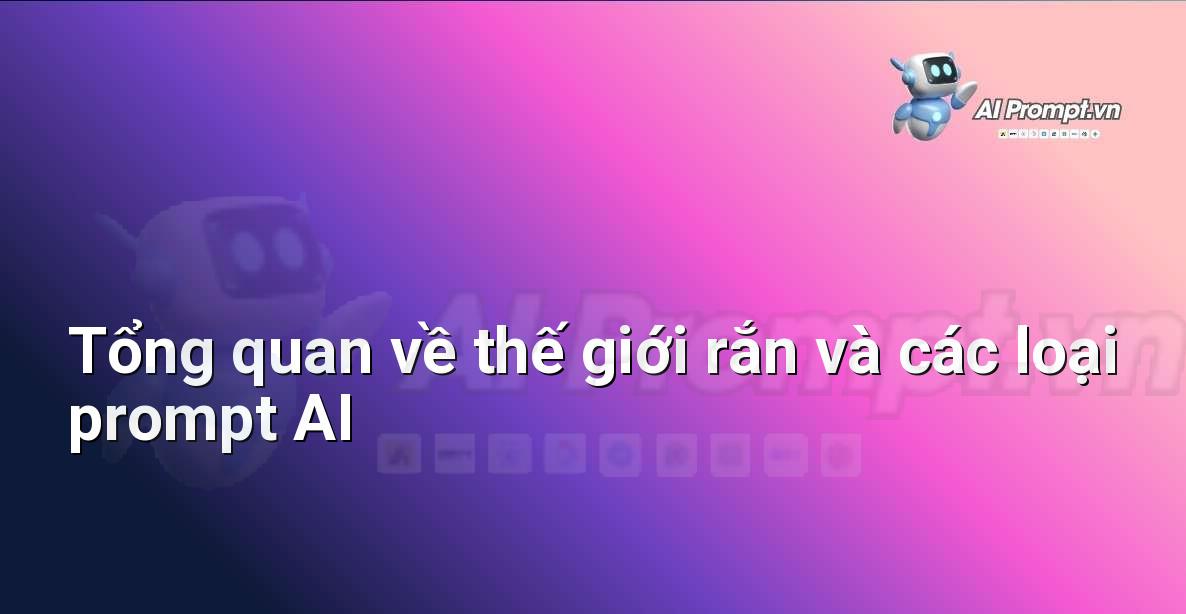AI là gì? Khám phá thế giới Trí tuệ Nhân tạo cho người mới bắt đầu