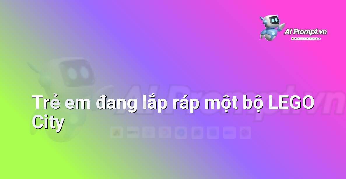 Chia sẻ JSON Video: Phân tích JSON: Dữ liệu Metadata Video Timelapse Thành Phố LEGO