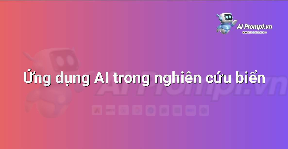 AI là gì? Khám phá thế giới Trí tuệ Nhân tạo cho người mới bắt đầu