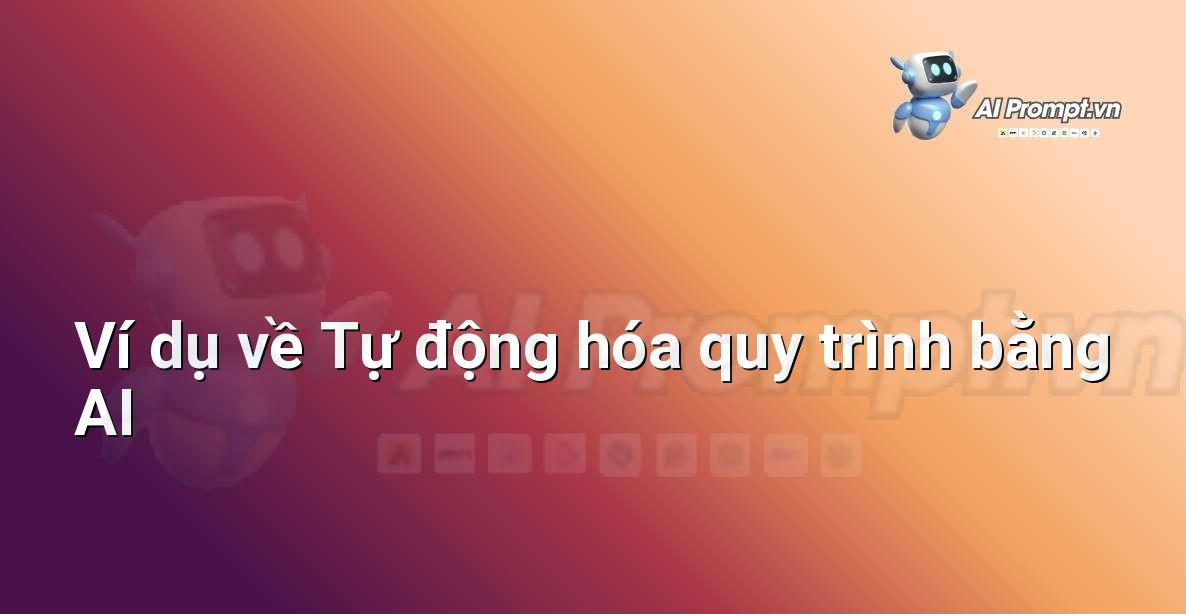 Trí Tuệ Nhân Tạo Là Gì? Hướng Dẫn Chi Tiết Cho Người Mới Bắt Đầu Từ Chuyên Gia