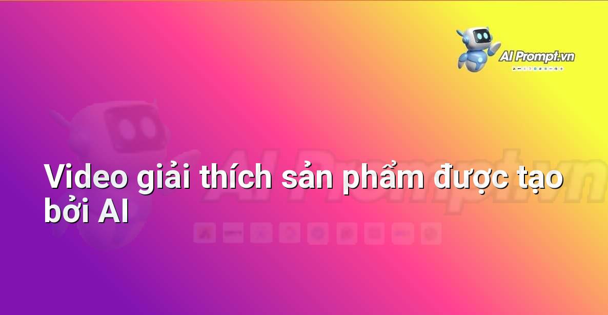 AI là gì? Khám phá thế giới Trí tuệ Nhân tạo cho người mới bắt đầu
