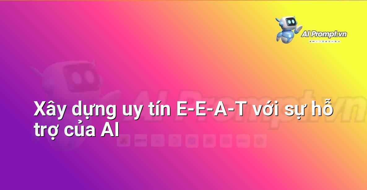 Prompt và Context: Phân Biệt Rõ Ràng Để Tối Ưu Hóa Tương Tác Với AI