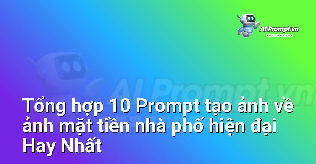 [AI Đang viết – listicle…] ảnh mặt tiền nhà phố hiện đại