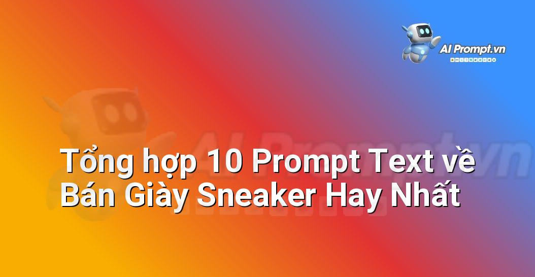 [AI Đang viết – listicle…] bán giày sneaker