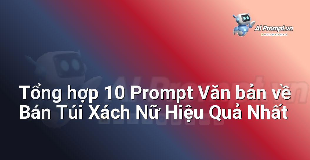[AI Đang viết – listicle…] bán túi xách nữ