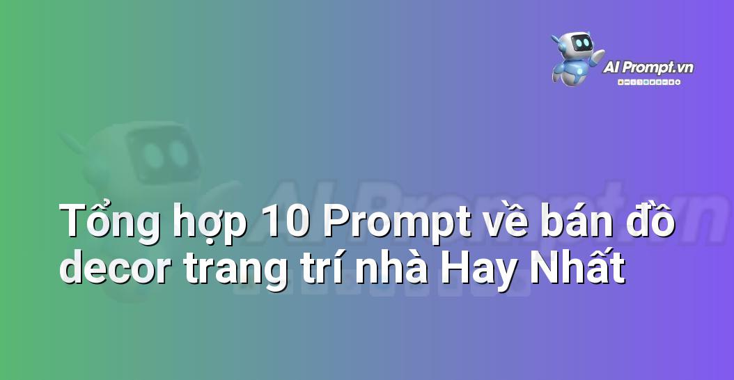 [AI Đang viết – listicle…] bán đồ decor trang trí nhà