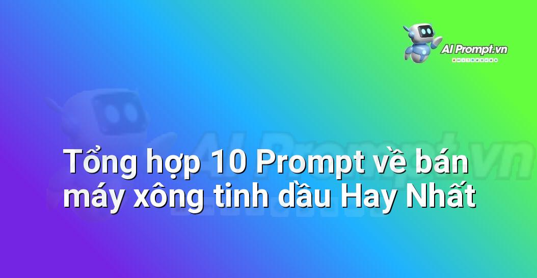 [AI Đang viết – listicle…] bán máy xông tinh dầu