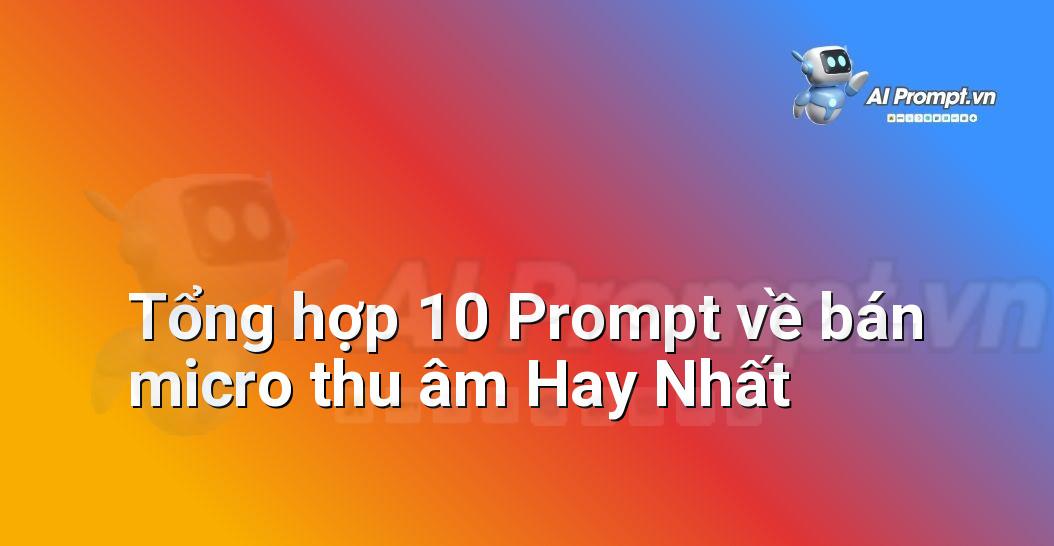 [AI Đang viết – listicle…] bán micro thu âm