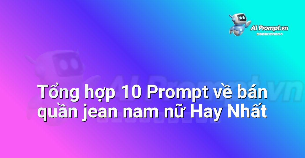 [AI Đang viết – listicle…] bán quần jean nam nữ