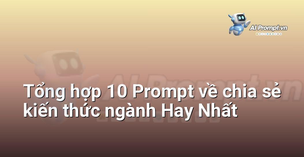 [AI Đang viết – listicle…] chia sẻ kiến thức ngành