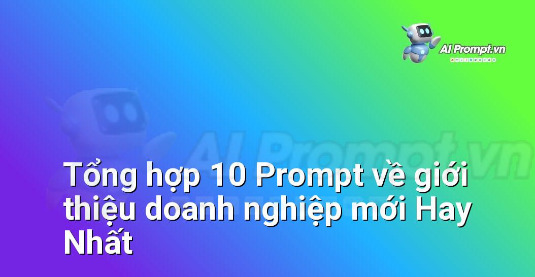 [AI Đang viết – listicle…] giới thiệu doanh nghiệp mới