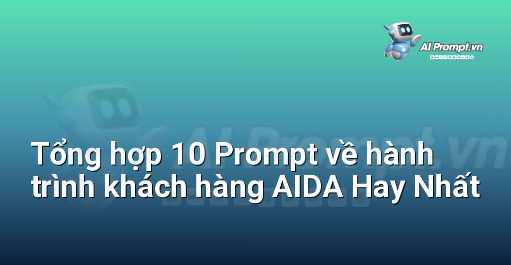 [AI Đang viết – listicle…] hành trình khách hàng AIDA