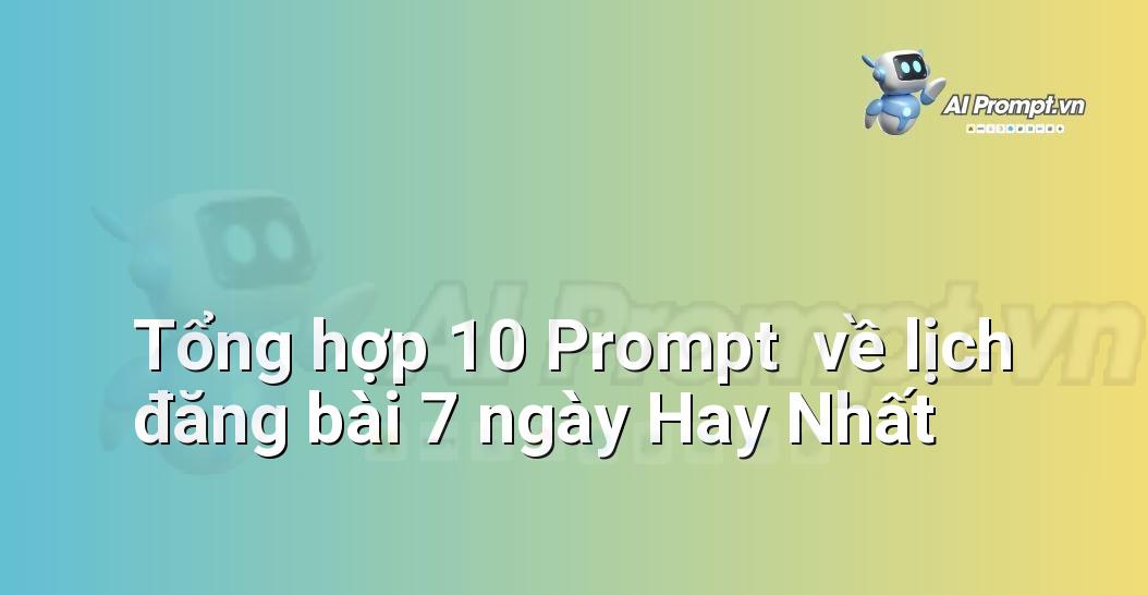 [AI Đang viết – listicle…] lịch đăng bài 7 ngày