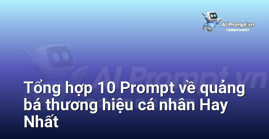 [AI Đang viết – listicle…] quảng bá thương hiệu cá nhân