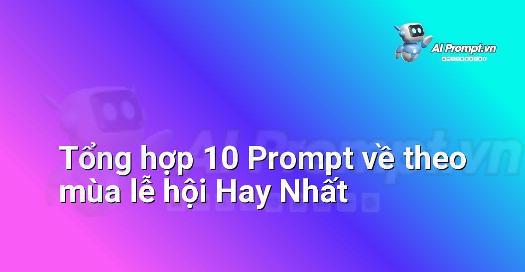 [AI Đang viết – listicle…] theo mùa lễ hội