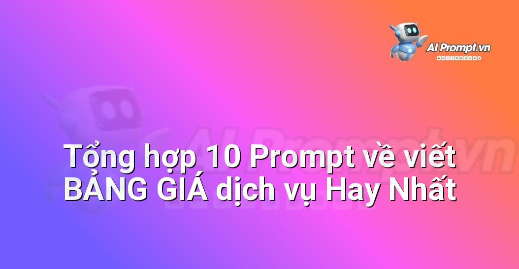 [AI Đang viết – listicle…] viết BẢNG GIÁ dịch vụ