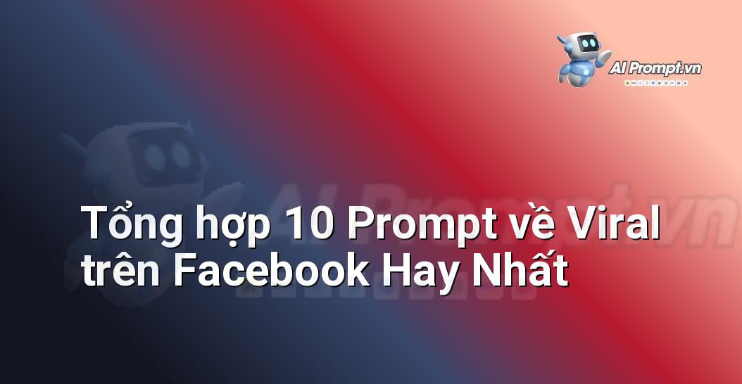 [AI Đang viết – listicle…] viral trên facebook