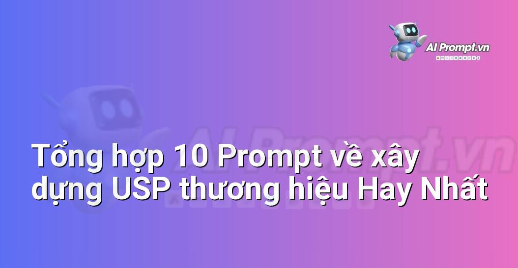 [AI Đang viết – listicle…] xây dựng USP thương hiệu